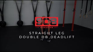 How-To Perform The Straight Leg Dumbbell Deadlift Exercise | 908 Athletics
