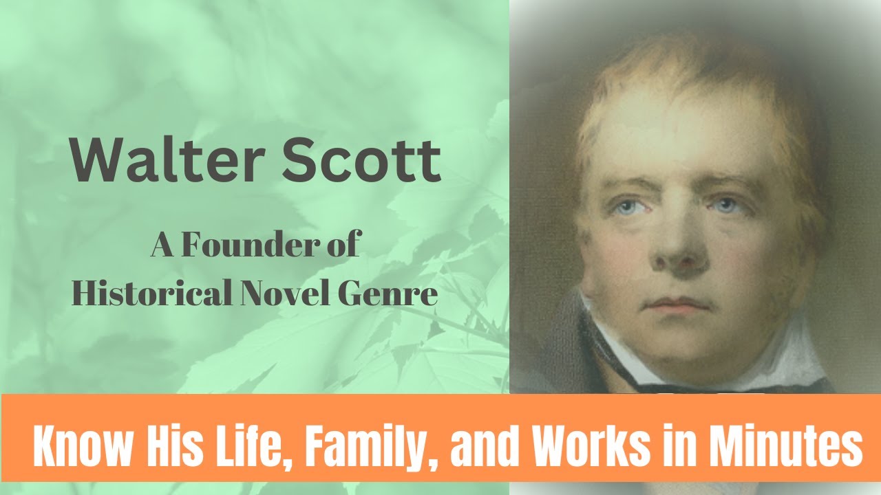 Walter Scott: A Founder of the Historical Novel Genre - YouTube