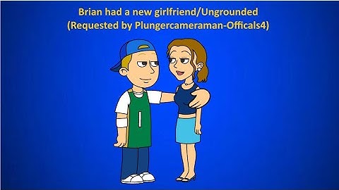 Brian had a new girlfriend/Ungrounded