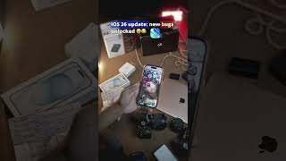 iOS 26 update bugs 🐞 #shortvideo