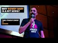 Why rowdy baby is a hit song  tamil standup comedy by mayandi