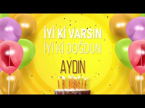 İyi ki doğdun AYDIN- İsme Özel Doğum Günü Şarkısı