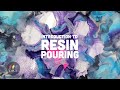 How To: An Introduction to Resin Pouring - 4 Easy Techniques