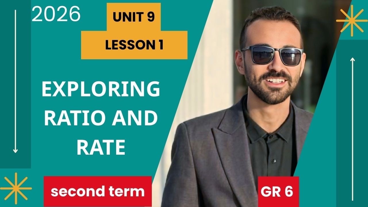 Unit 9 – Lesson 1 | Exploring Ratio and Rate | الصف السادس ماث – الترم الثاني 2026