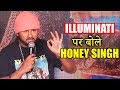 Yo yo honey singh talks on illuminati at his loca song launch