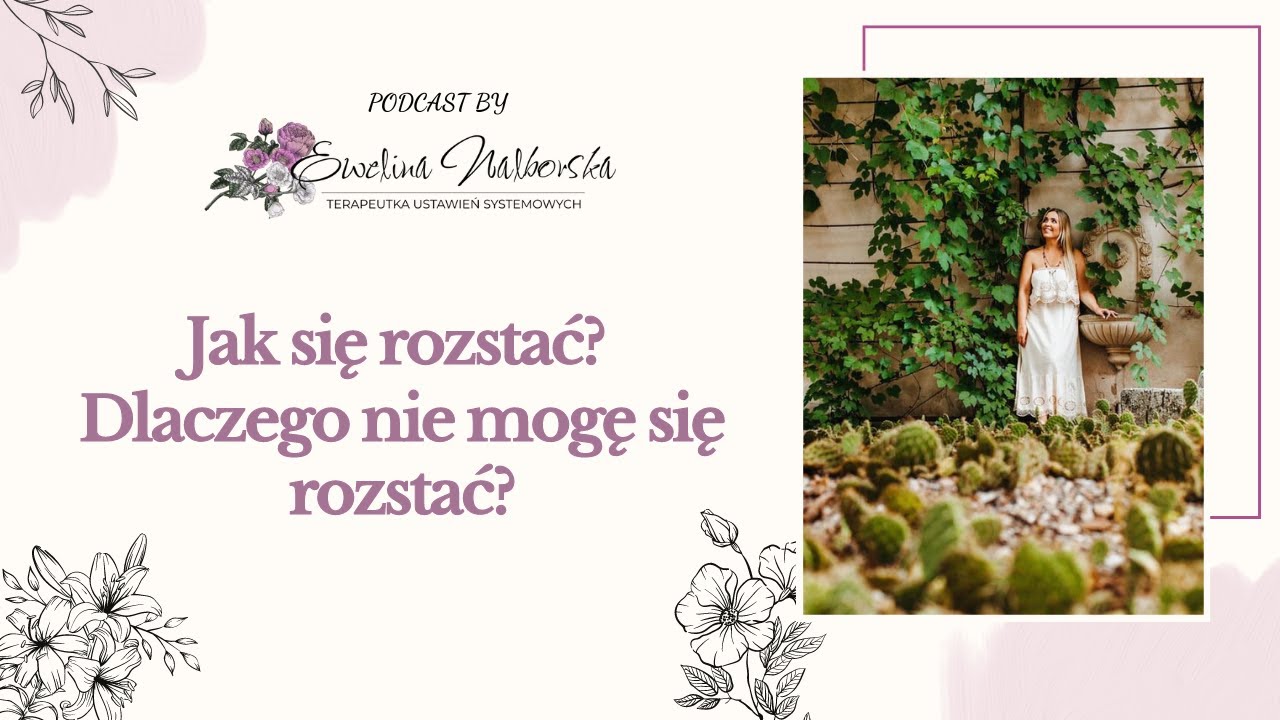 Jak się rozstać? Dlaczego nie mogę się rozstać?