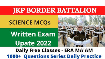 JKP Border Batallion Written Exam 2022 | Top Science Questions For Exam|JKP Previous QuestionsSolved