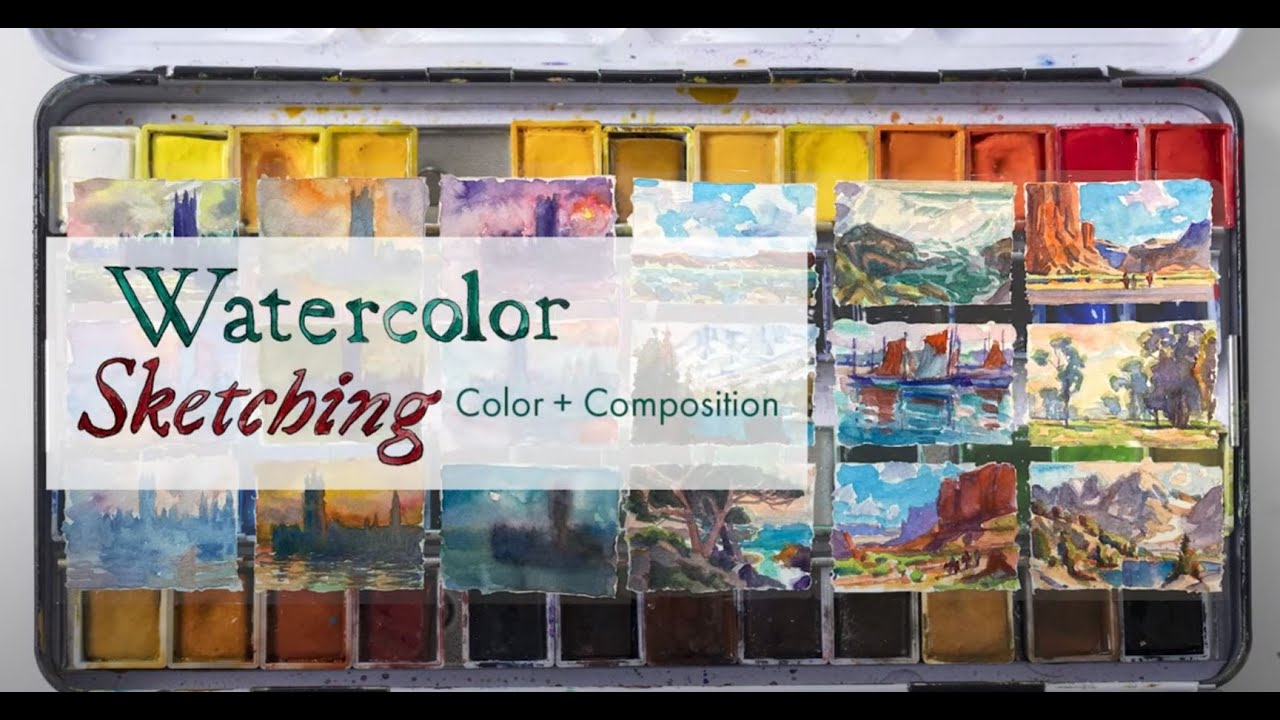 Watercolor Sketching Color and Composition An Online with