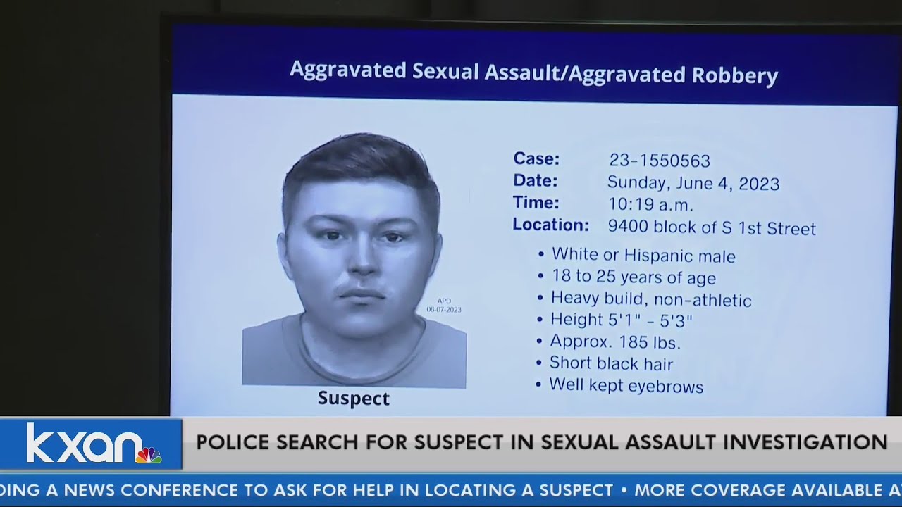Police need help searching for suspect after south Austin sexual ...