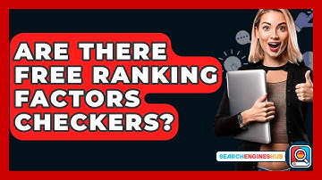 Are There Free Ranking Factors Checkers? - SearchEnginesHub.com