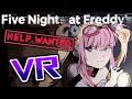 Virtual Reality JUMPSCARES??!!?【FNAF: Help Wanted VR】