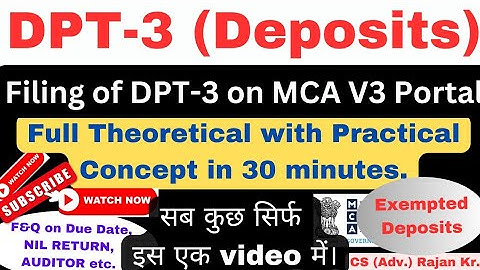 DPT-3 FORM FOR RETURN OF DEPOSIT. How to file on MCA V3 Portal. Everything in One Video. #CS #DPT-3