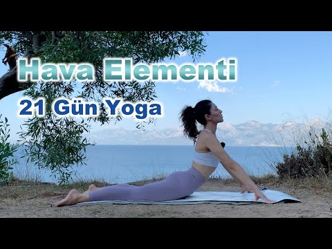 21 Gün Yoga Hava Elementi 🌪| Doğa İle Bütünleş & Huzuru Hisset | Element Serisi | Ayşe Kaya İle Yoga