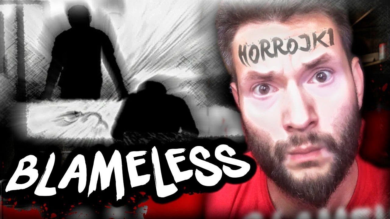 MROCZNA PRZYGODÓWKA – BLAMELESS | HORROJKI