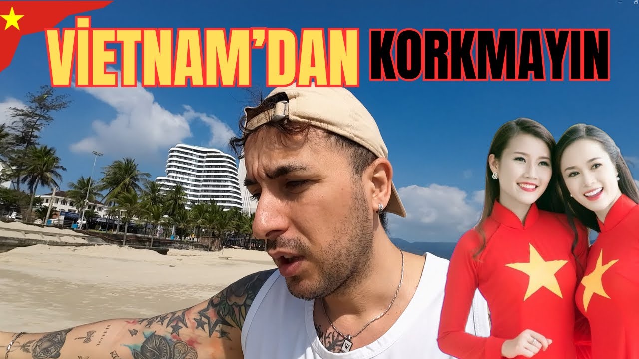 VİETNAM'A GELMEDEN ÖNCE MUTLAKA BU VİDEOYU İZLEYİN - VİETNAM, Da Nang 🇻🇳