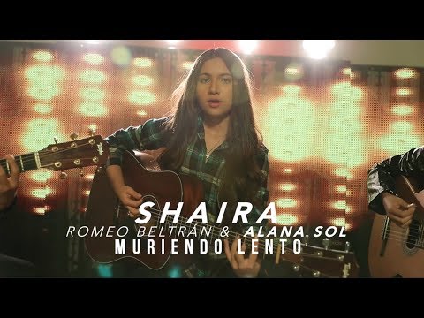 Shaira, Romeo Beltran, Alana Sol - Muriendo Lento