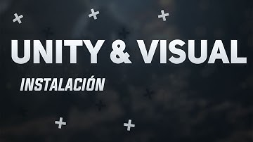 Instalación de Unity 2019.3 y Visual Studio Community2019