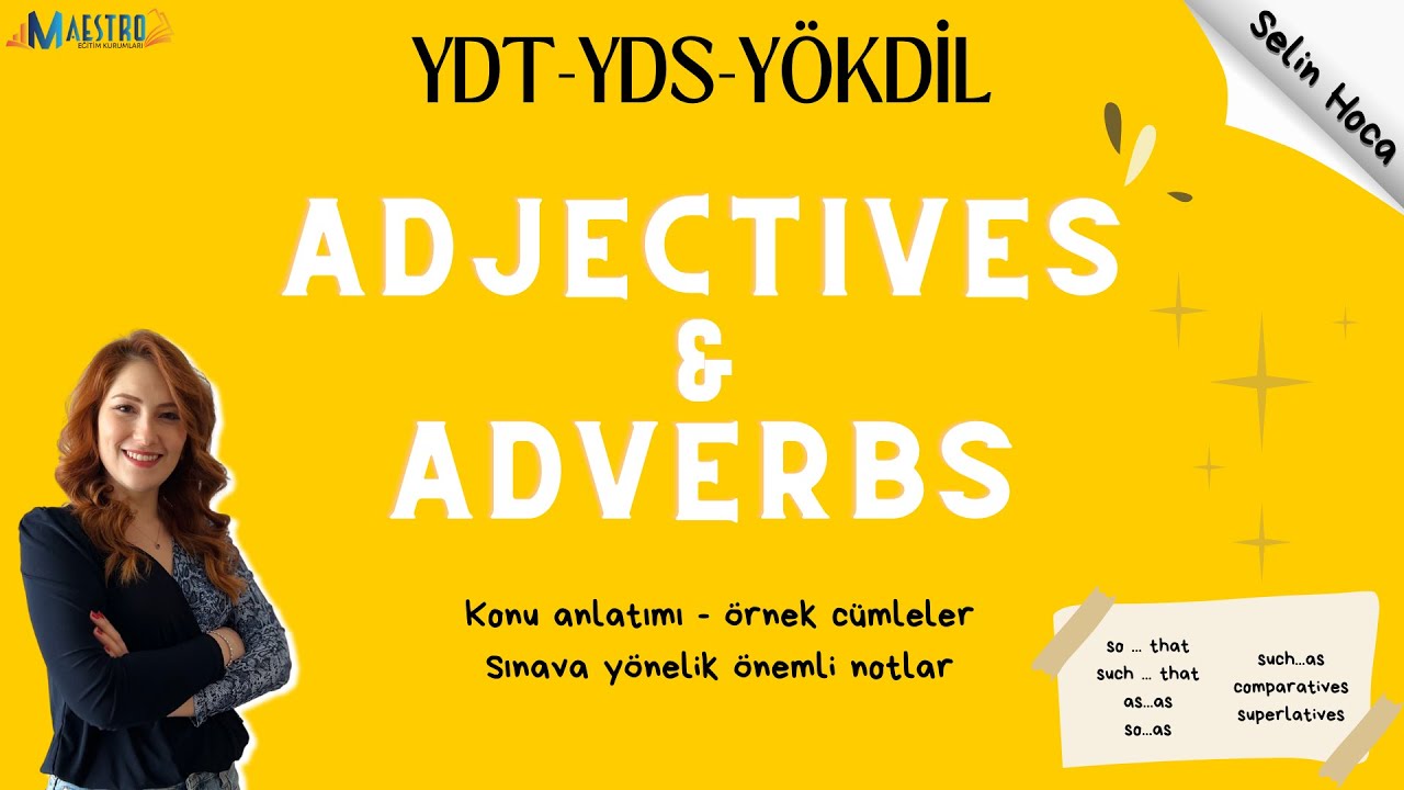 Adjectives & Adverbs (Sıfat-Zarf) | YDT-YDS-YÖKDİL 🎯