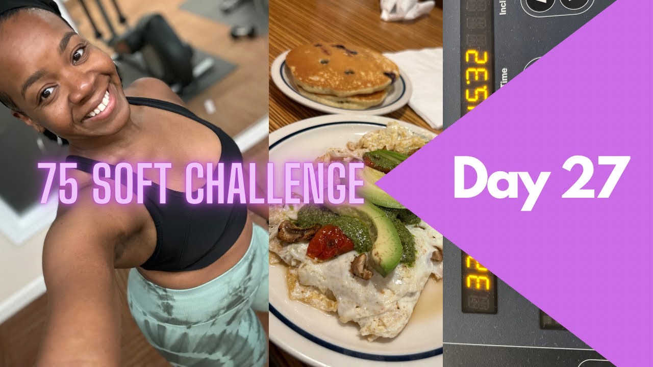 Day 27 Review 75 Soft Challenge YouTube day-27-review-75-soft-challenge-youtube