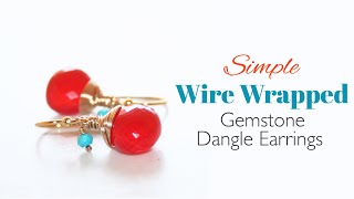 Simple Wire Wrapped Gemstone Earrings | Jewellery Making | Handmade | 簡單手工制作耳環