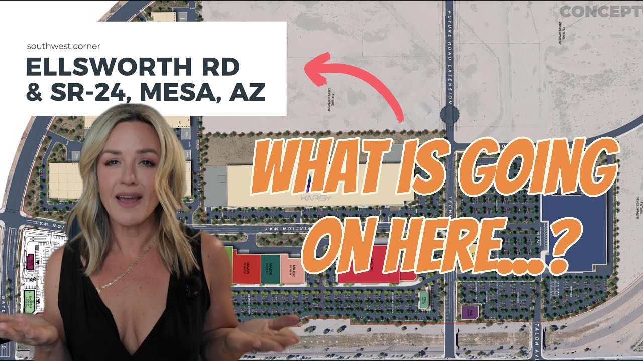 What’s Going On at Ellsworth & SR-24 in Mesa, AZ? | East Valley Development Update