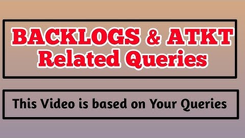 BACKLOG & ATKT RELATED QUERIES | FINAL YEAR STUDENTS | ASHISH SIR