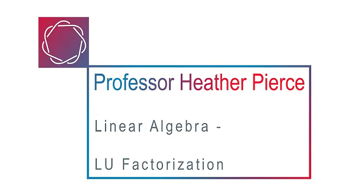 LU Factorizations
