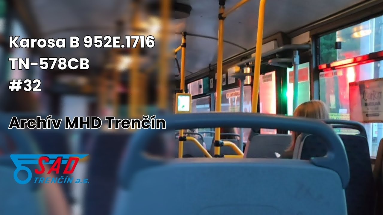 Karosa B 952E.1716 - TN-578CB, #32 - SAD Trenčín | Archív MHD Trenčín