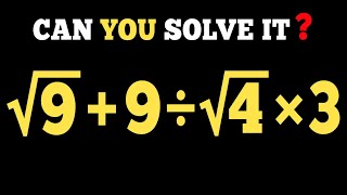 โ9+9รทโ4ร3=โ | Only Geniuses Get It Right! ๐ง ๐ฅ | BODMAS Challenge