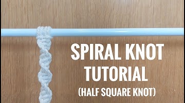 MACRAME TUTORIAL | SPIRAL KNOT | HALF SQUARE KNOT