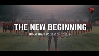 THE NEW BEGINNING | Uthai Thani FC Season 2023/24