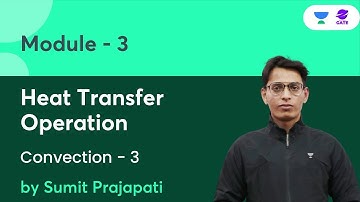 Convection - 3 | Heat Transfer Operation | Module-3 | Sumit Prajapati