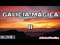 Milenio 3 - Galicia Magica II (Especial)