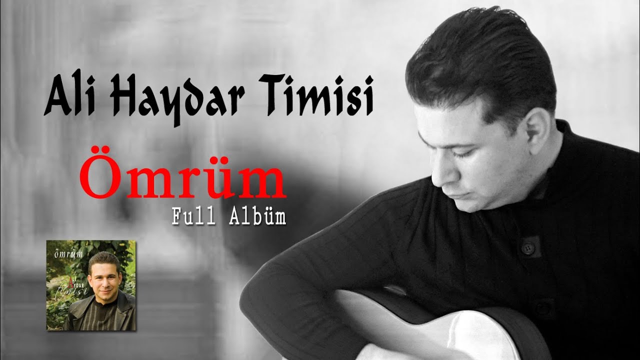 Ali Haydar Timisi - Ömrüm - (Full Albüm - Şarkılar)  [© 2020 Soundhorus]