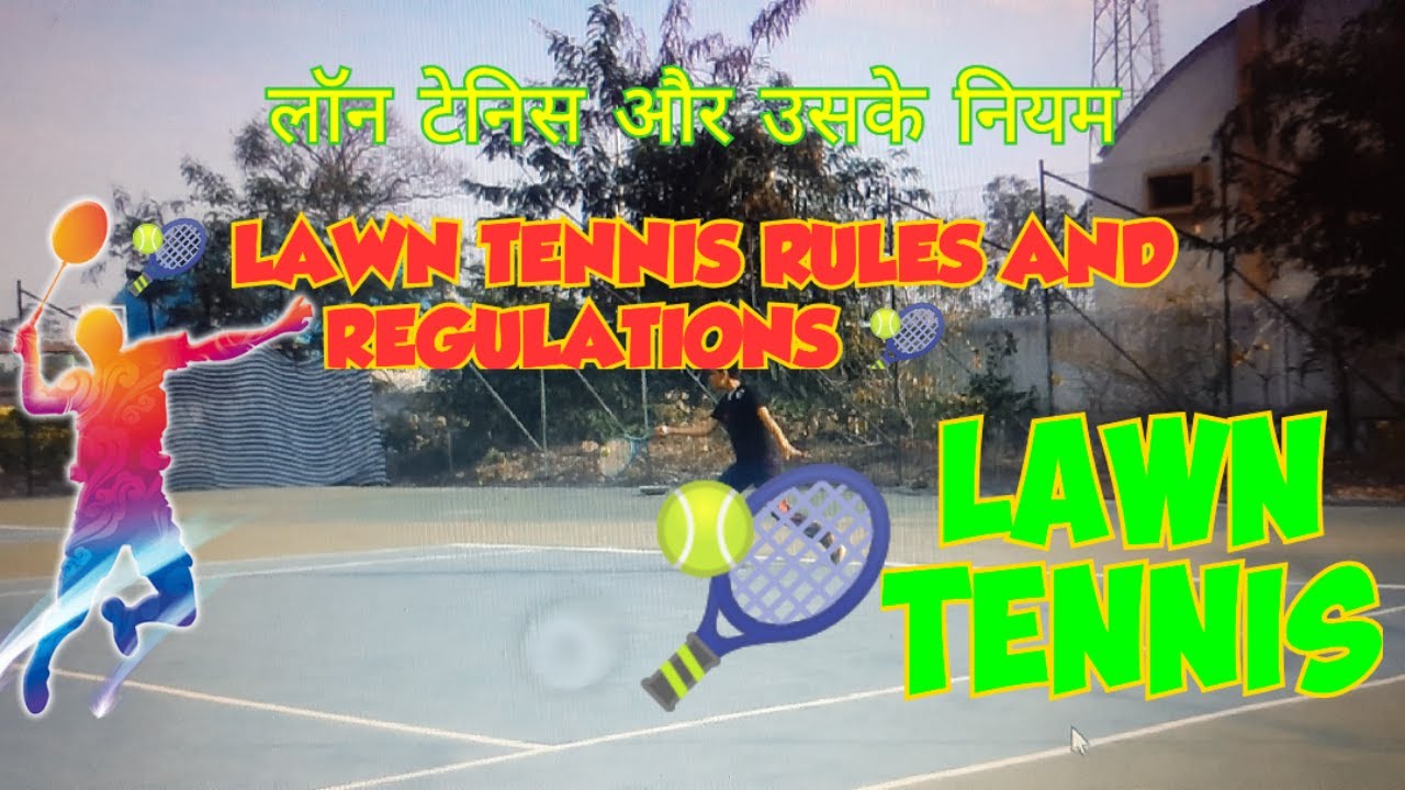 Lawn Tennis Rules And Regulation I YouTube lawn-tennis-rules-and-regulation-i-youtube
