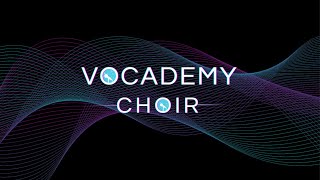 VOCADEMY CHOIR - VIDEO TUTORIAL: Guided Lyrics & Rehearsal Tracks