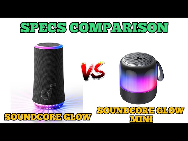 Soundcore Glow vs. Glow Mini  Specs Comparison!🔥💯 