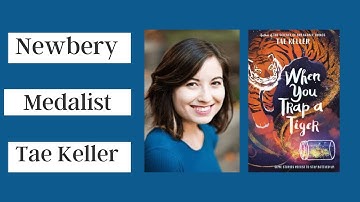 A Conversation with Newbery Medalist Tae Keller