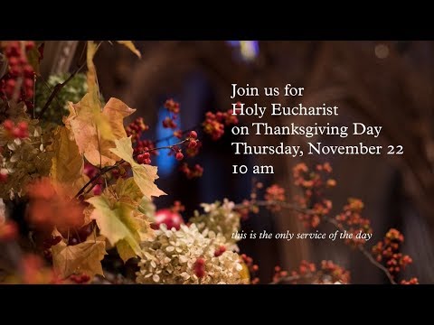 November 22, 2018: Thanksgiving Day at Washington National Cathedral