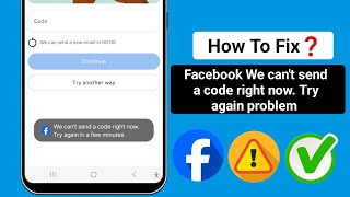 How To Fix We Cant Send A Code Right Now On Facebook We Cant Send A Code Right Now. Try Again
