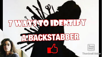 What is considered a backstabber?