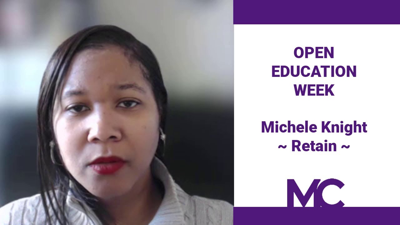 Open Education Week Michele Knight, Retain YouTube