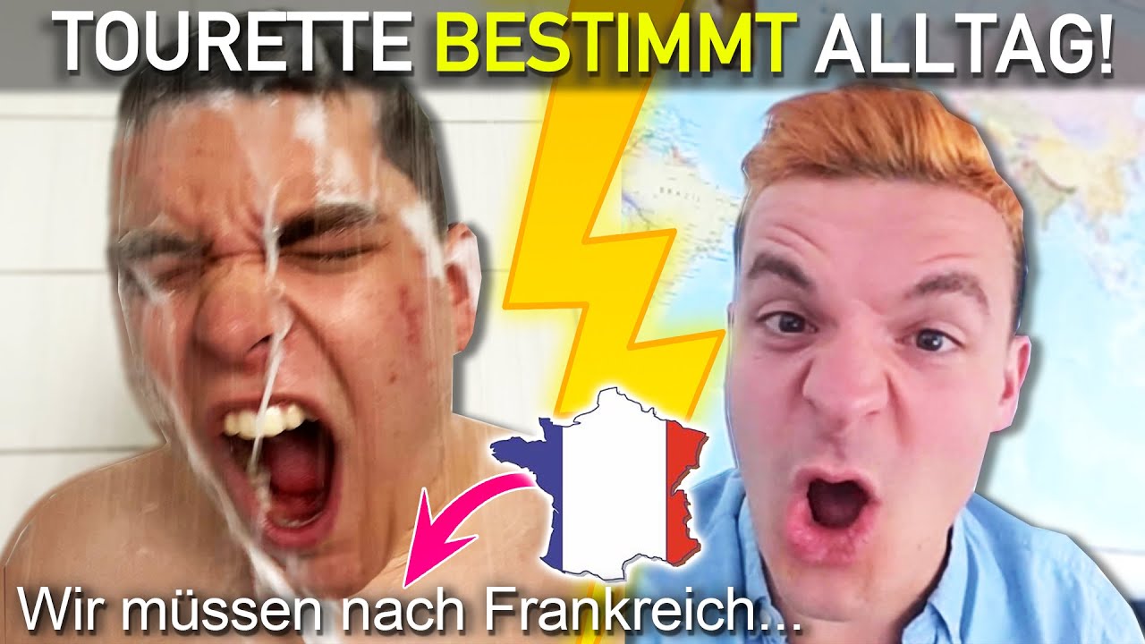 Tourette bestimmt 24 Stunden Tims Alltag (1)... Wir MÜSSEN nach FRANKREICH?!
