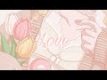 Korean Japanese Aesthetic Non copyright music | Love