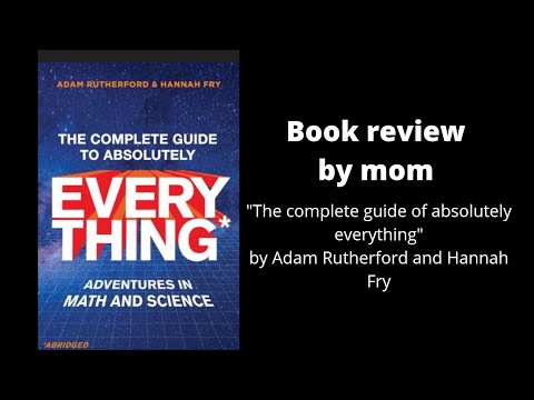 THE COMPLETE GUIDE TO ABSOLUTELY EVERYTHING *ABRIDGED | Adam Rutherford & Hannah Fry | Book review