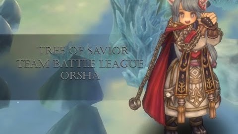 Tree of Savior TBL - Kabbalist vs Kabbalist (3/14/17 Orsha)
