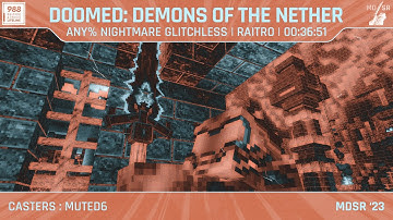 DOOMED: Demons of the Nether Any% Nightmare in 36:34 by Raitro_ || MDSR Summer 