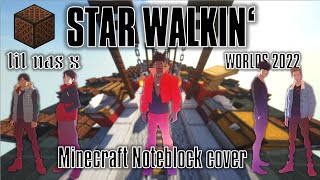 STAR WALKIN' - Lil Nas X - Minecraft Noteblock Cover - League of Legends Worlds Anthem