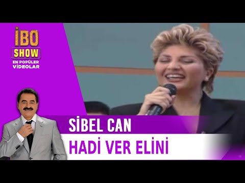 Sibel Can - Hadi Ver Elini - İbo Show