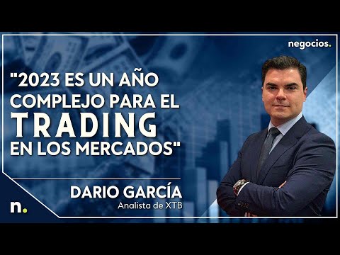"2023 es un a&ntilde;o complejo para el trading en los mercados". Dario Garc&iacute;a